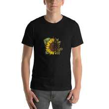 Load image into Gallery viewer, Sunflower - i'm blunt because god rolled me that way Unisex T-Shirt
