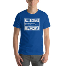 Load image into Gallery viewer, Just the tip, i promise Unisex T-Shirt
